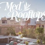 Med Rooftops: Gin Mare vi aspetta a Roma l'8 e 9 giugno