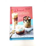 “Dessert Cocktails” di David T. Smith e Keli Rivers